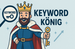 Keywordkönig 2025 – Der Online Marketing Erfolg.